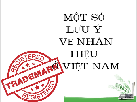 Lưu ý về nhãn hiệu ở Việt Nam